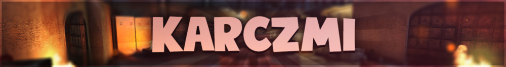 karczmiBANNER2.thumb.png.567feff9a671d15a16faf23c8dd0c545.png