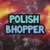 PolishBhopper